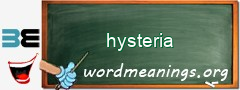 WordMeaning blackboard for hysteria